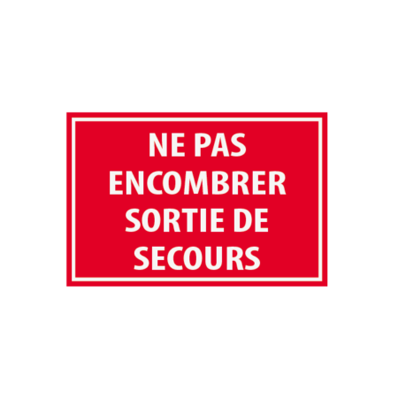 Ne pas encombrer sortie de secours