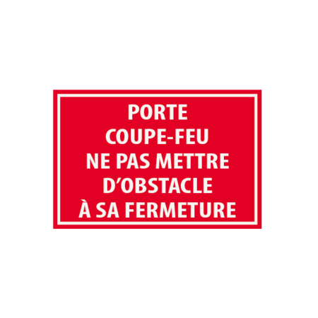 Porte coupe-feu ne pas mettre d'obstacle à sa fermeture