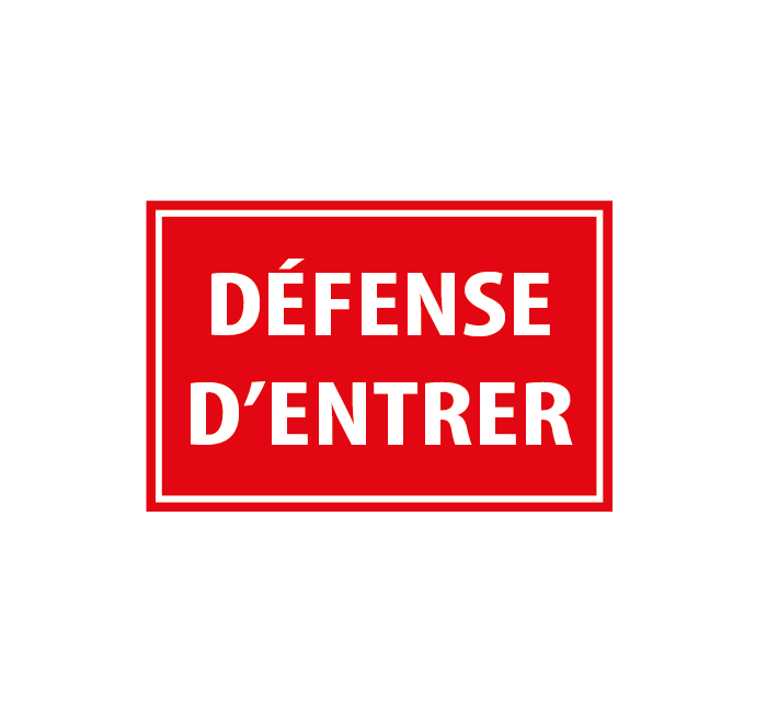 Défense d'entrer