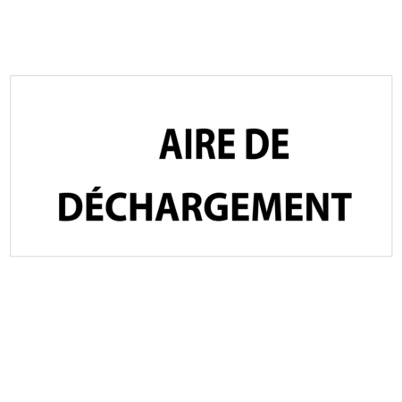 AIRE DE DÉCHARGEMENT