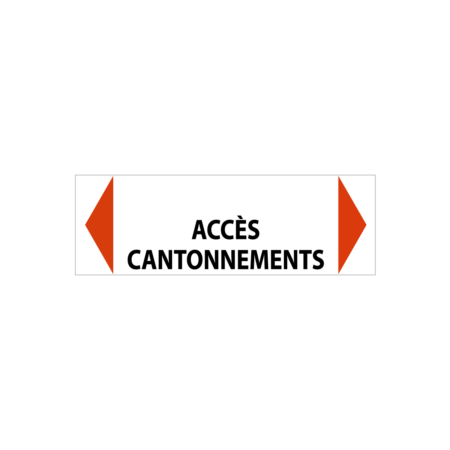 Panneau "Accès cantonnements"